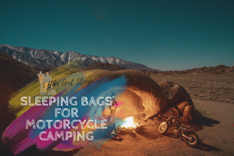 Sleeping Bags for Motorcycle Camping: Ensuring a Comfortable Outdoor Adventure