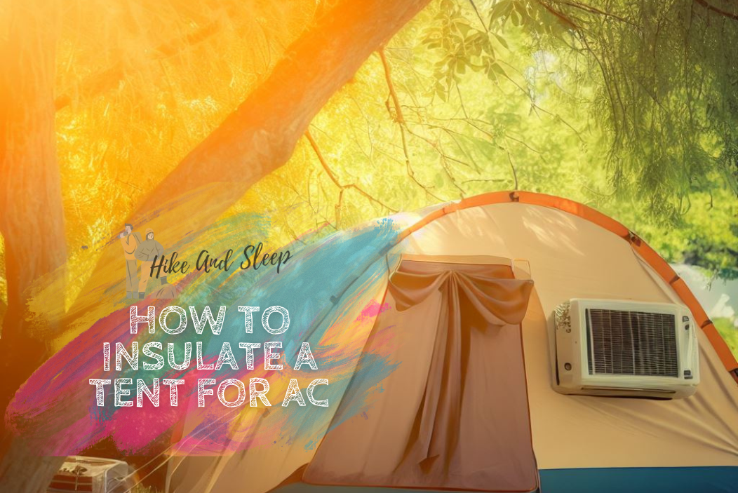 how to insulate a tent for ac
