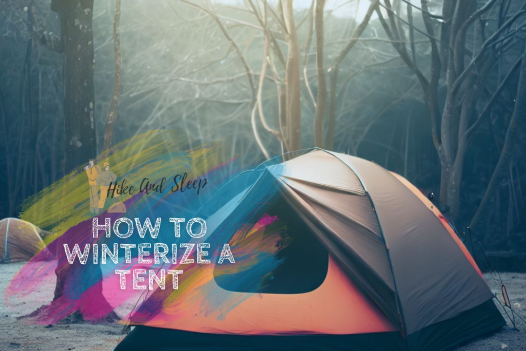 How To Winterize a Tent (Features + Tips)