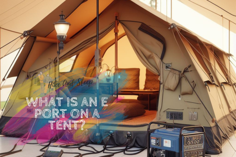 What Is An E Port On A Tent?