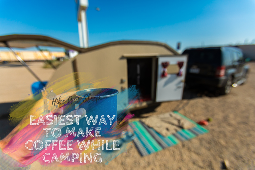Easiest Way To Make Coffee While Camping - featured image