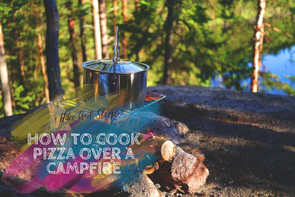 How To Cook Pizza Over A Campfire - featured image